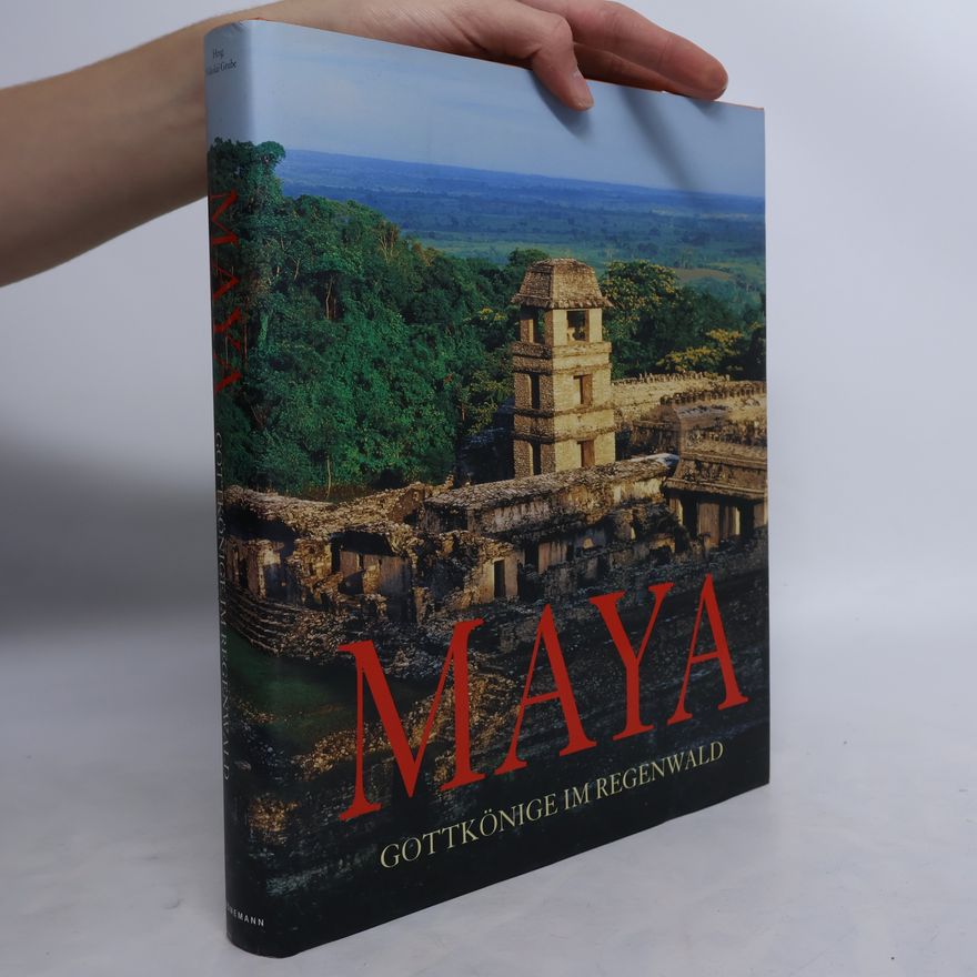 Nikolai Grube Maya. Gottkönige im Regenwald
