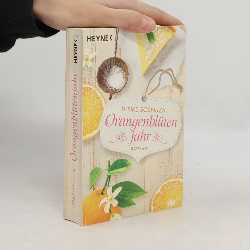 Ulrike Sosnitza Orangenblütenjahr