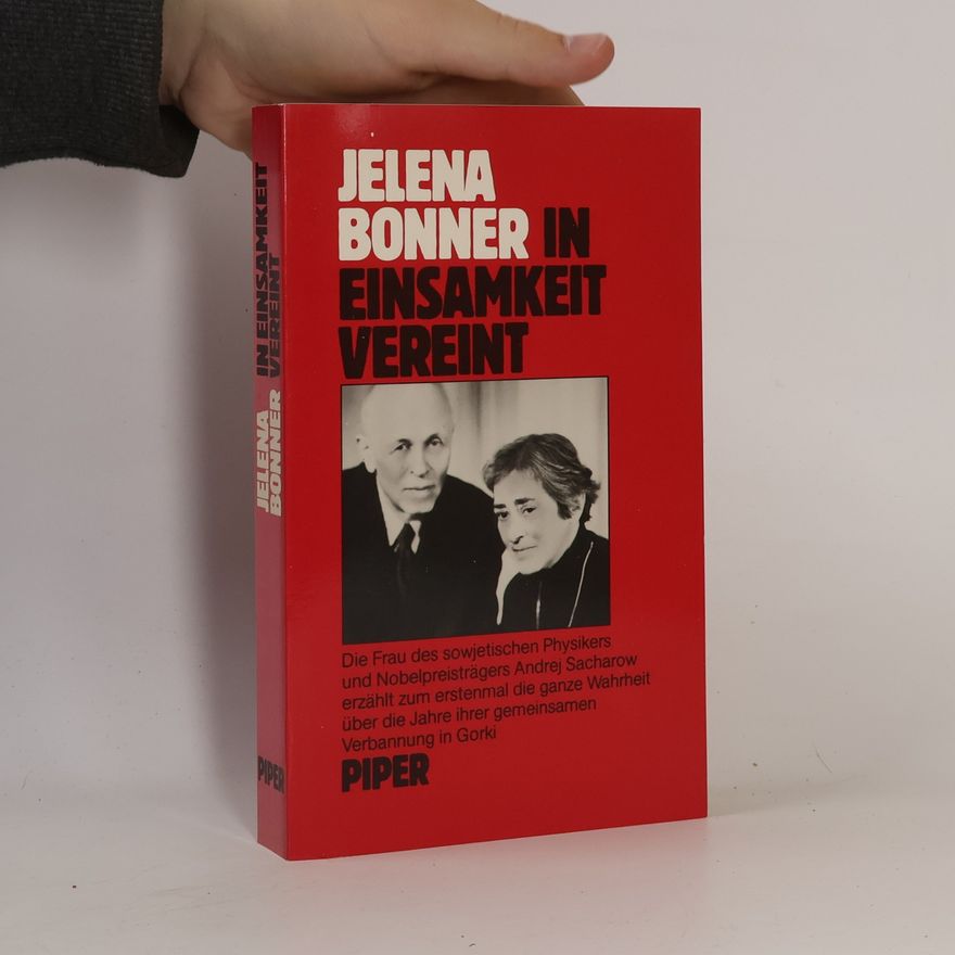 Elena Bonnėr In Einsamkeit vereint