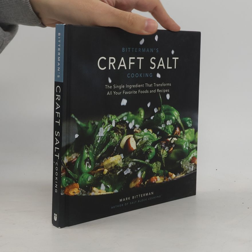 Mark Bitterman Bitterman's Craft Salt Cooking