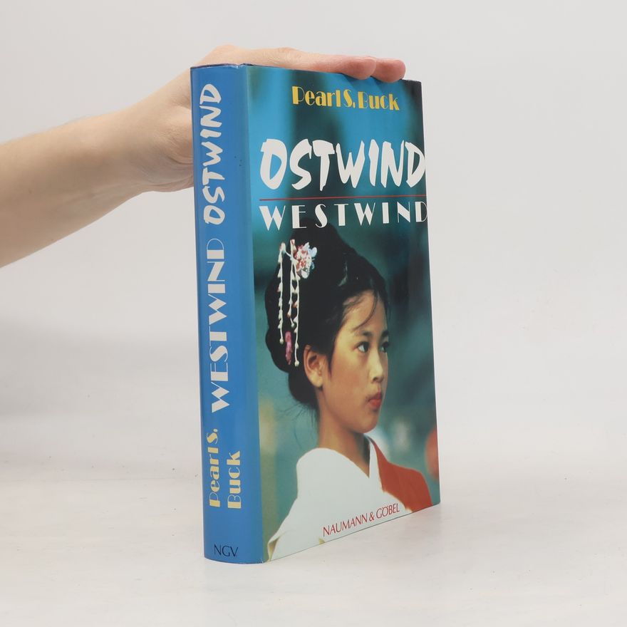 Pearl S. Buck Ostwind. Westwind