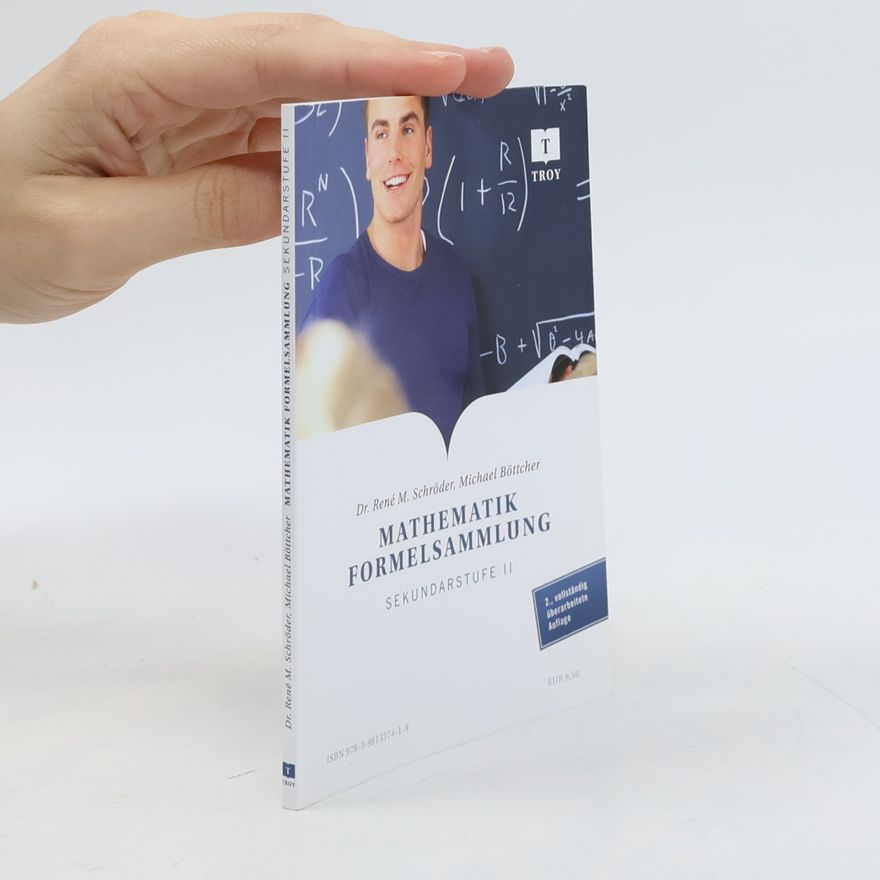 René M. Schröder Mathematik Formelsammlung. Sekundarstufe II