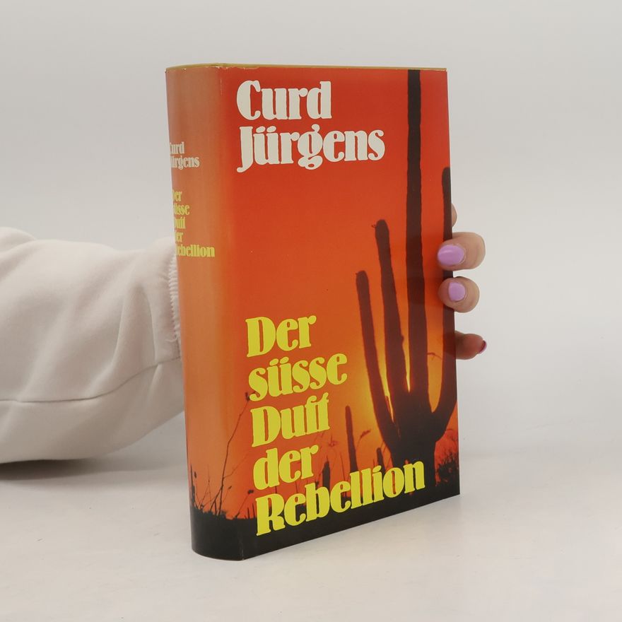 Curd Jürgens Der süße Duft der Rebellion