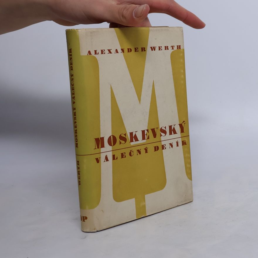 Alexander Werth Moskevský válečný deník