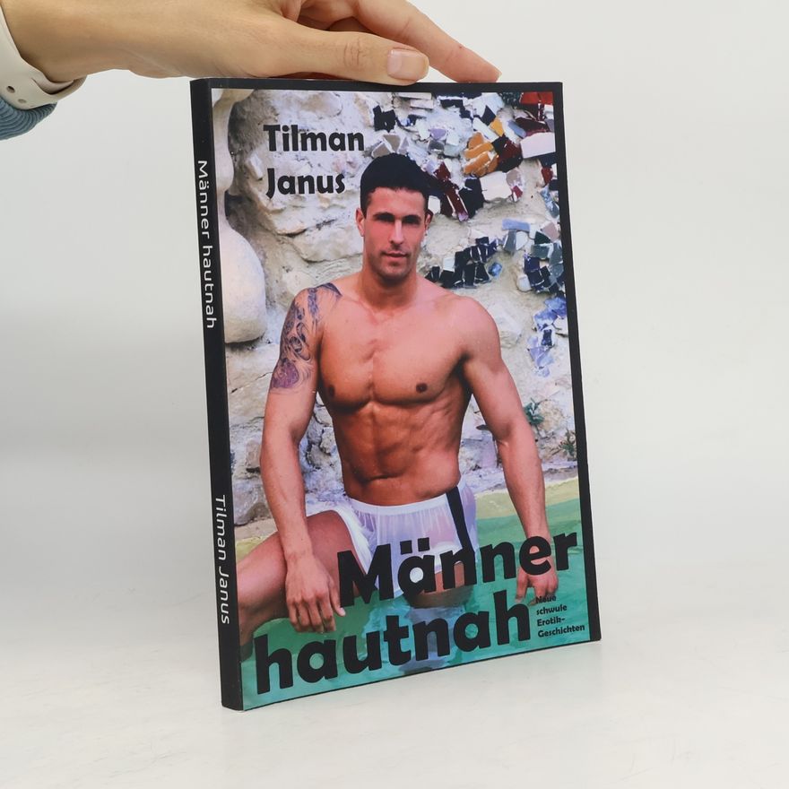 Tilman Janus Schwules Leben: Männer hautnah
