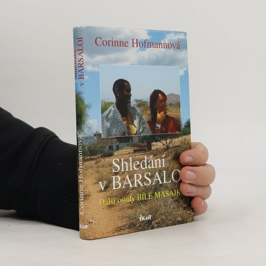 Corinne Hofmann Shledání v Barsaloi