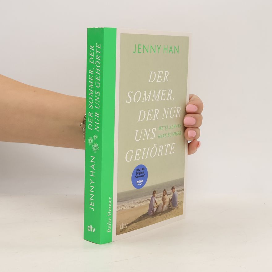 Jenny Han Der Sommer, der nur uns gehörte / The Summer I Turned Pretty Bd.3