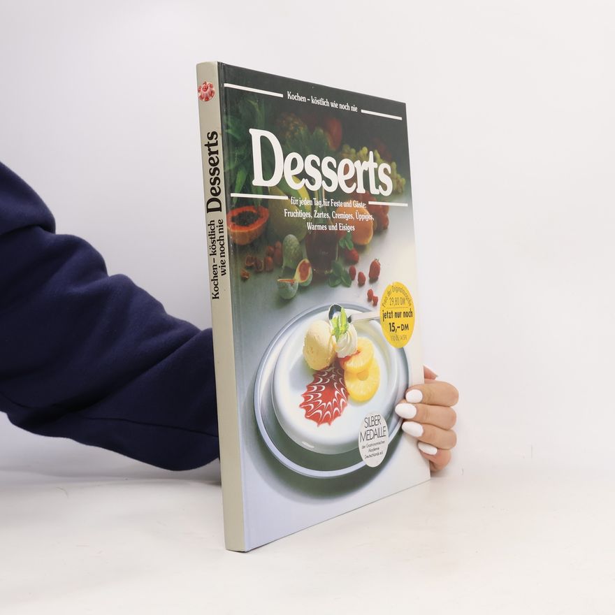 Annette Wolter Desserts für jeden Tag, für Feste und Gäste