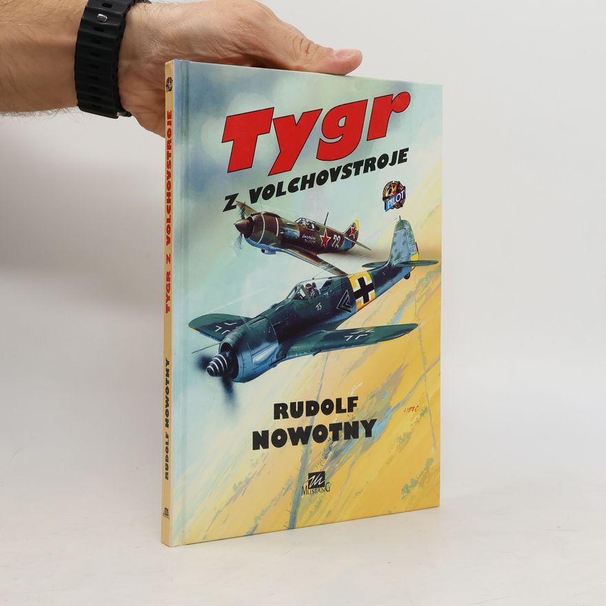 Rudolf Nowotny Tygr z Volchovstroje