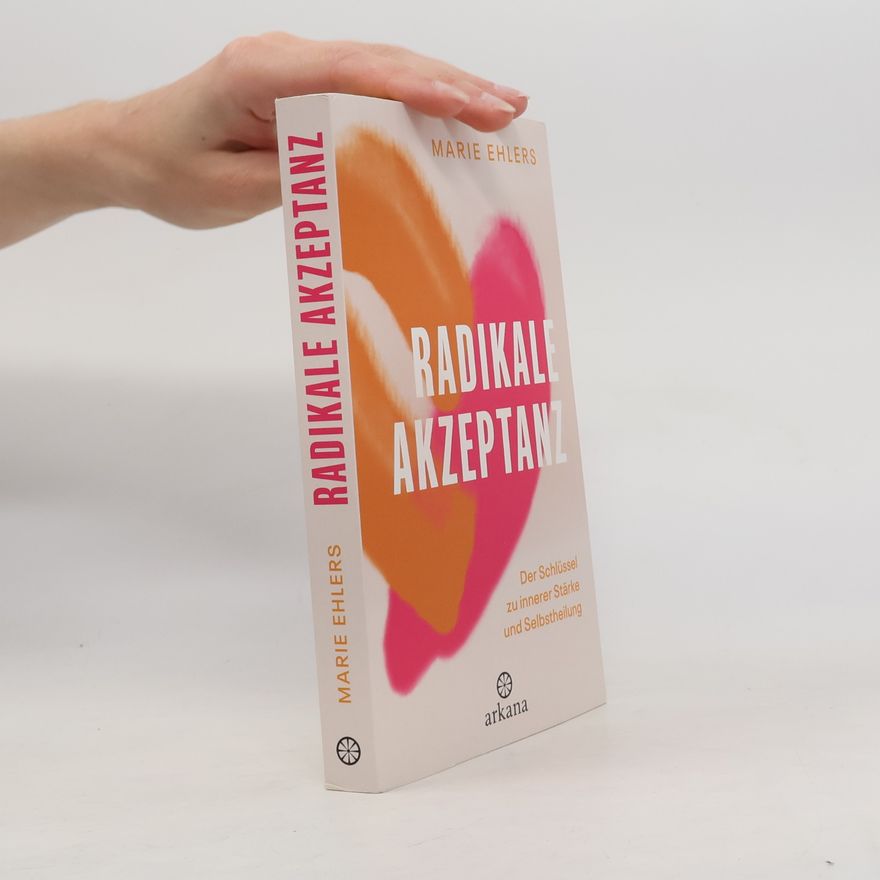 Marie Ehlers Radikale Akzeptanz