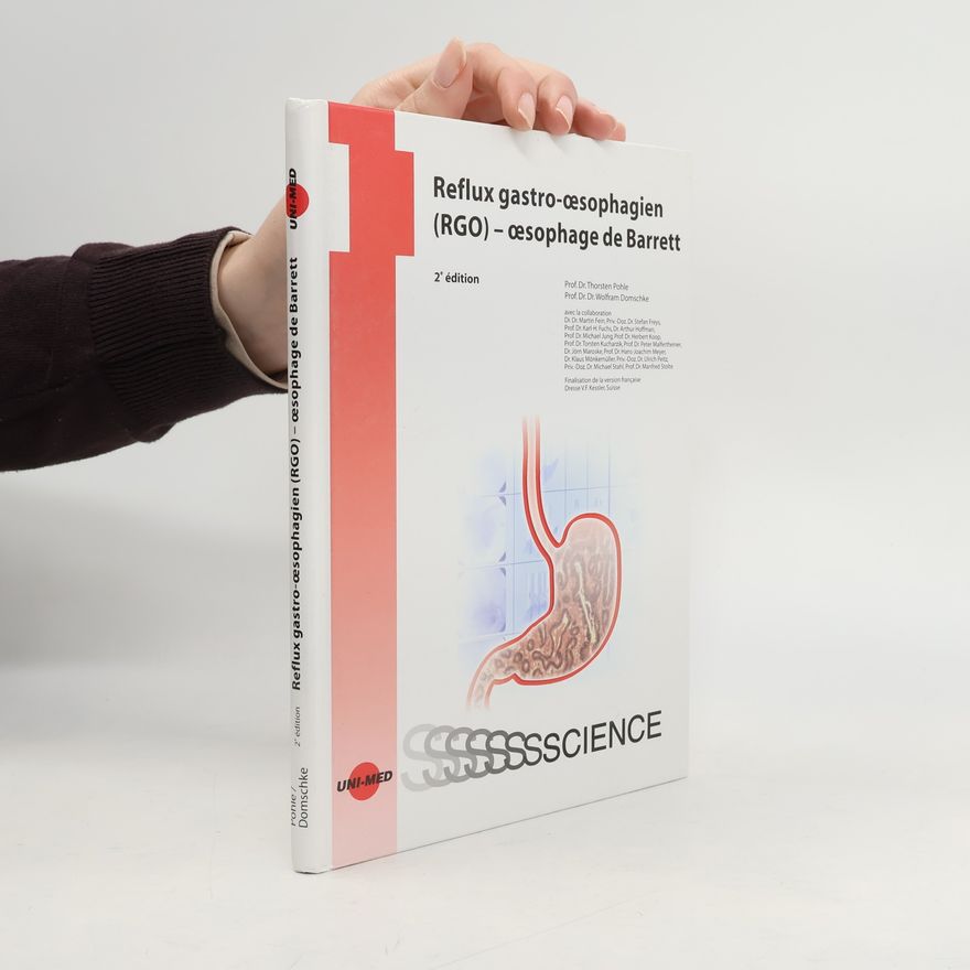 Thorsten Pohle Reflux gastro-oesophagien (RGO) - oesophage de Barrett