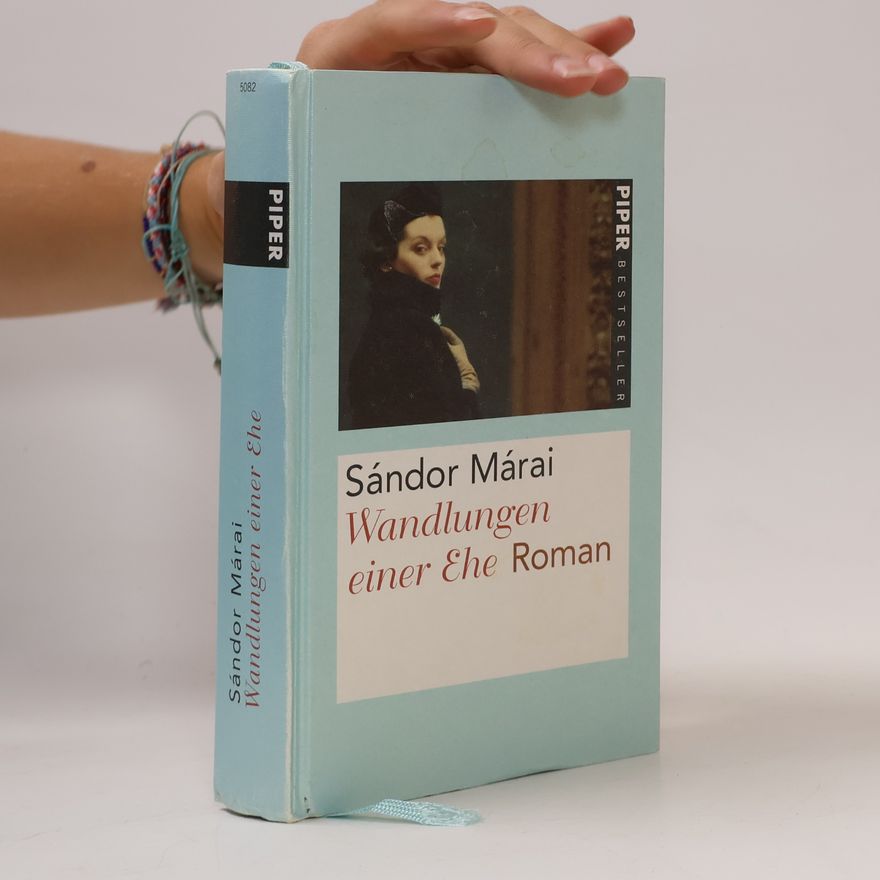 Sándor Márai Wandlungen einer Ehe