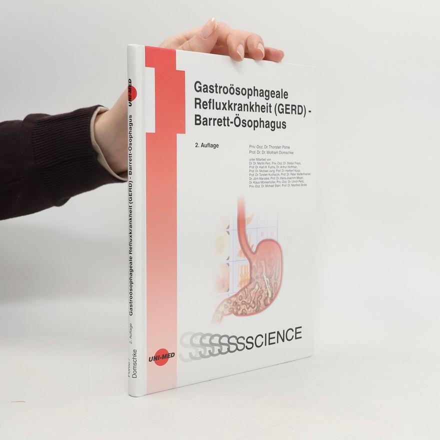 Thorsten Pohle Gastroösophageale Refluxkrankheit (GERD) - Barrett-Ösophagus