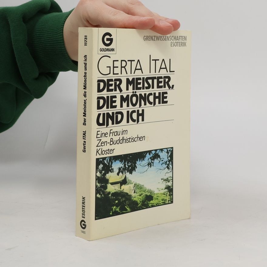 Gerta Ital Der Meister, die Mönche und ich