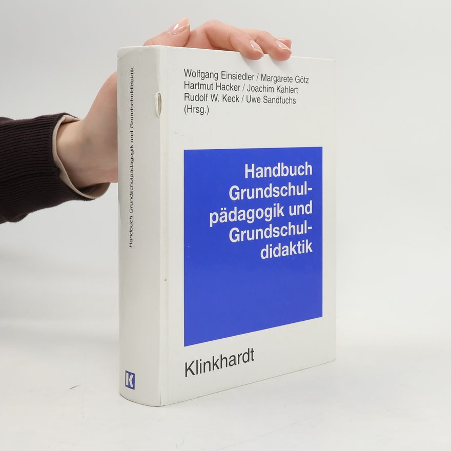 Wolfgang Einsiedler Handbuch Grundschulpädagogik und Grundschuldidaktik
