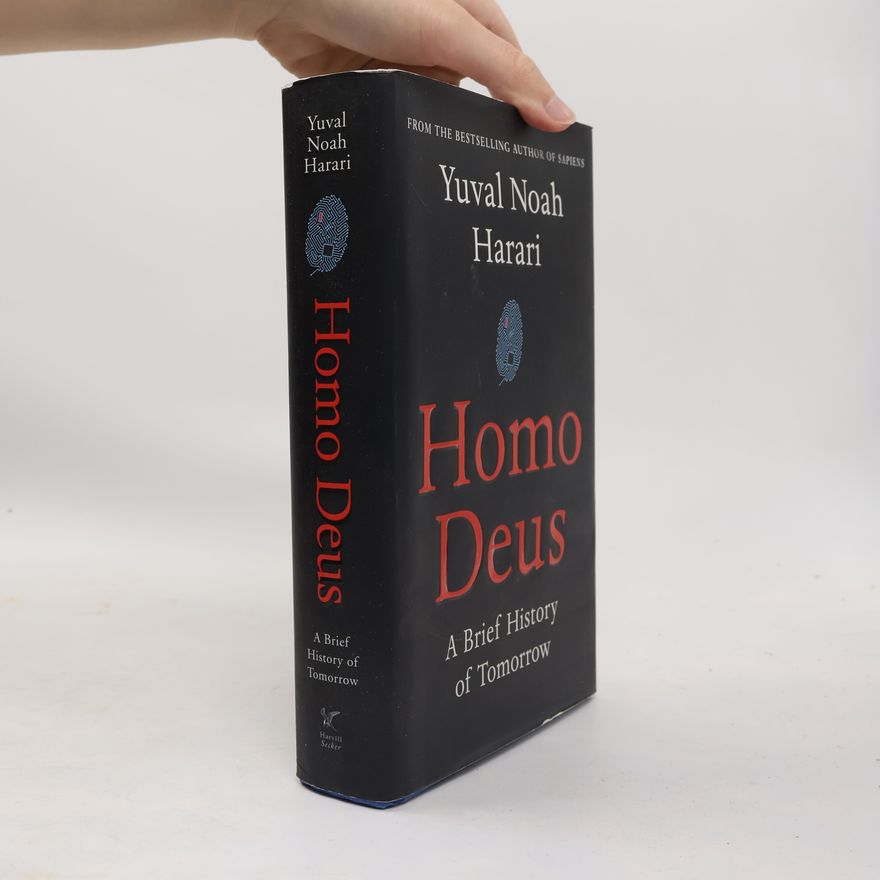 Yuval Noah Harari Homo Deus