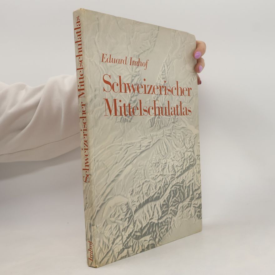 Eduard Imhof Schweizerischer Mittelschulatlas