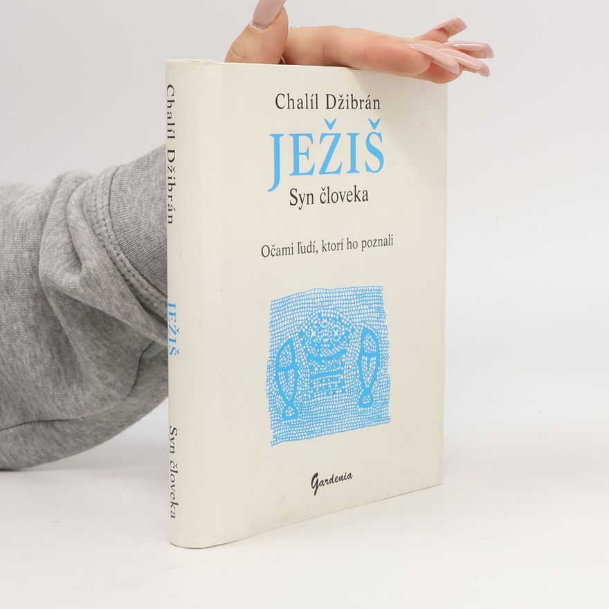 Kahlil Gibran Ježiš Syn človeka