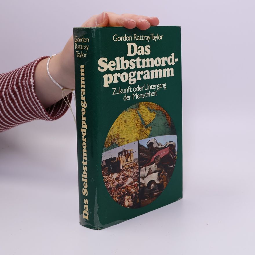 Gordon Rattray Taylor Das Selbstmordprogramm