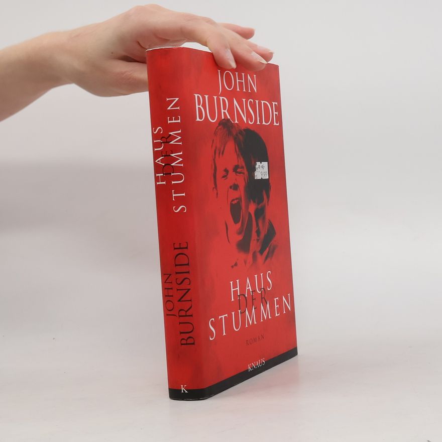 John Burnside Haus der Stummen