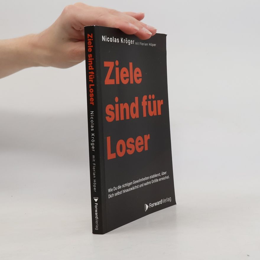 Nicolas Kröger Ziele sind für Loser