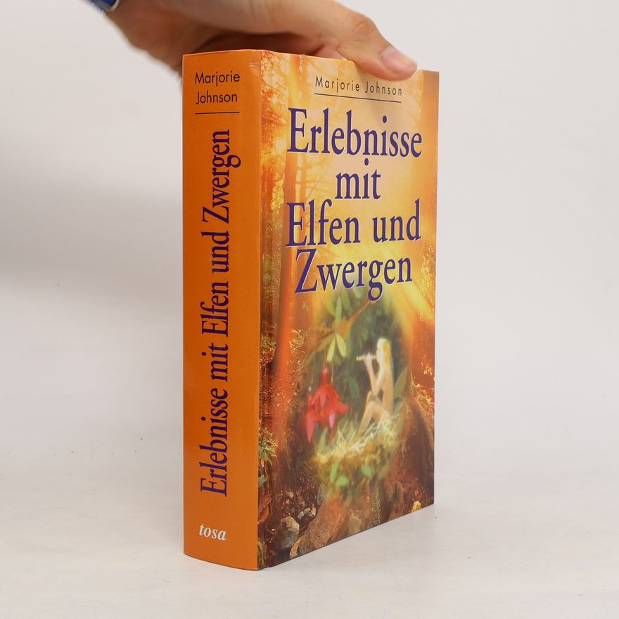 Marjorie Johnson Erlebnisse mit Elfen und Zwergen