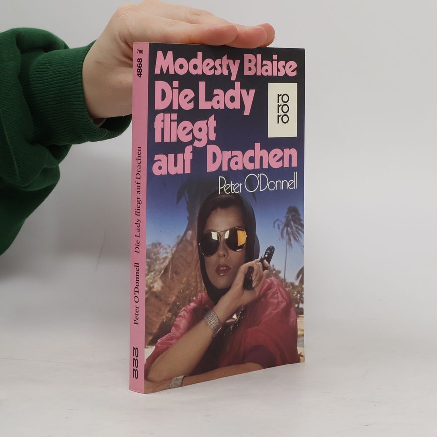 Peter O. Donnell Modesty Blaise, die Lady fliegt auf Drachen