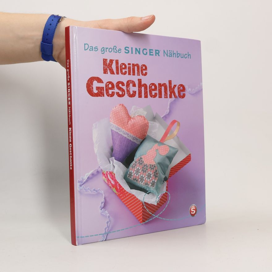 Yvonne Reidelbach Das große SINGER Nähbuch Kleine Geschenke
