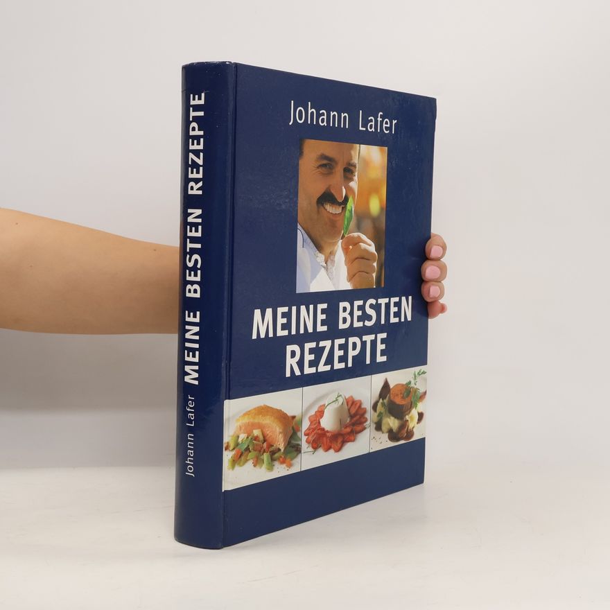 Johann Lafer Meine besten Rezepte