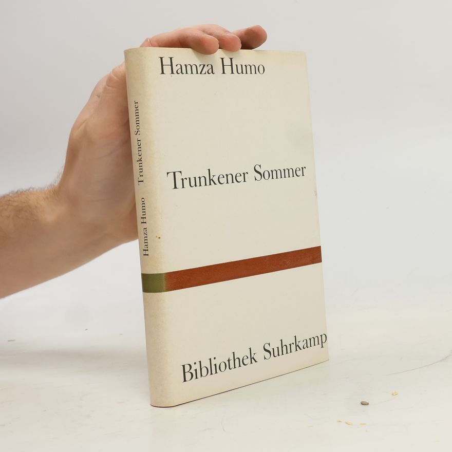 Hamza Humo Trunkener Sommer