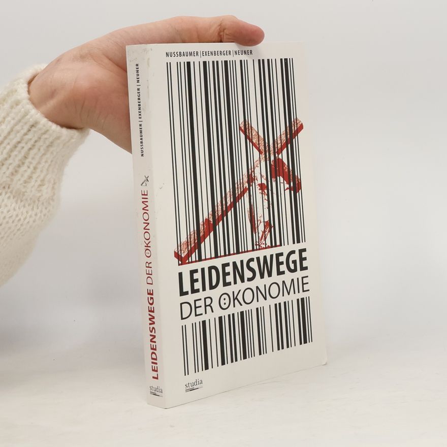 Josef Nussbaumer Leidenswege der Ökonomie