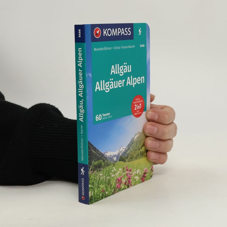 Walter Theil KOMPASS Wanderführer Allgäu, Allgäuer Alpen