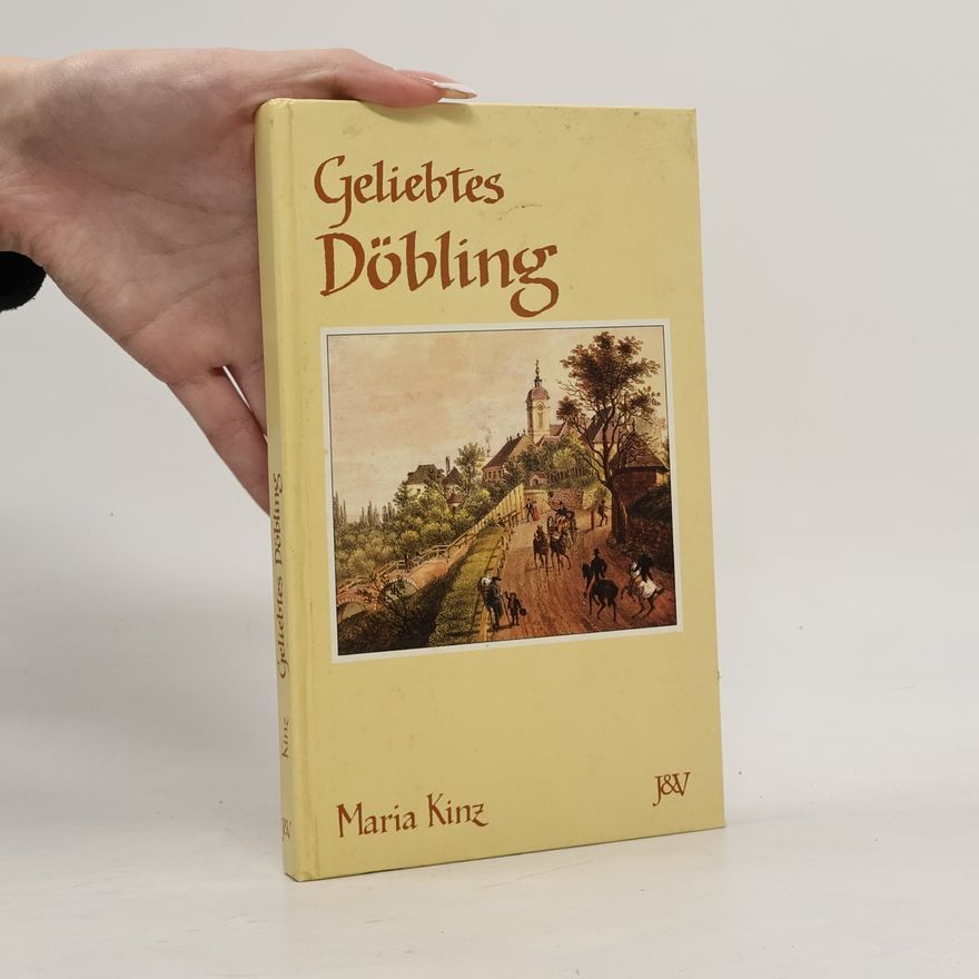 Maria Kinz Geliebtes Döbling