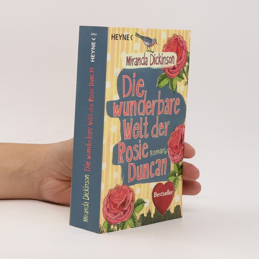 Miranda Dickinson Die wunderbare Welt der Rosie Duncan
