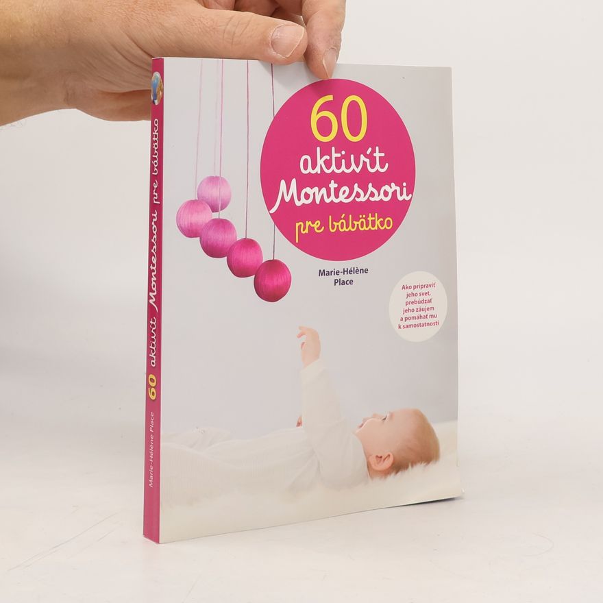 Marie-Hélène Place 60 aktivít Montessori pre moje bábätko
