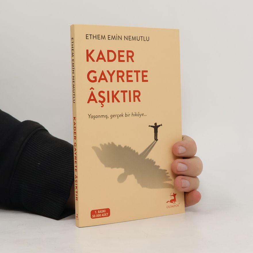 Ethem Emin Nemutlu Kader Gayrete Âşıktır