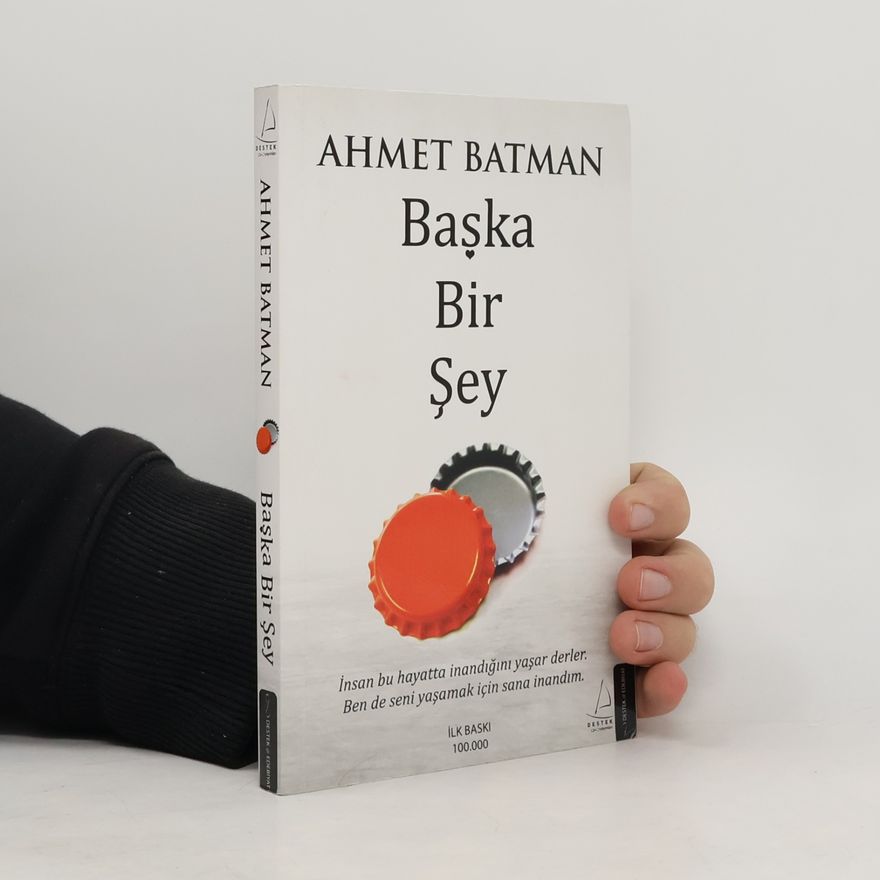 Ahmet Batman Baska Bir Sey