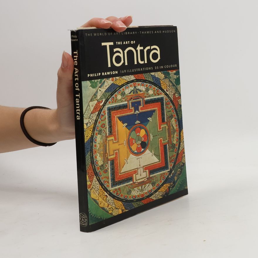 Philip S. Rawson The Art of Tantra