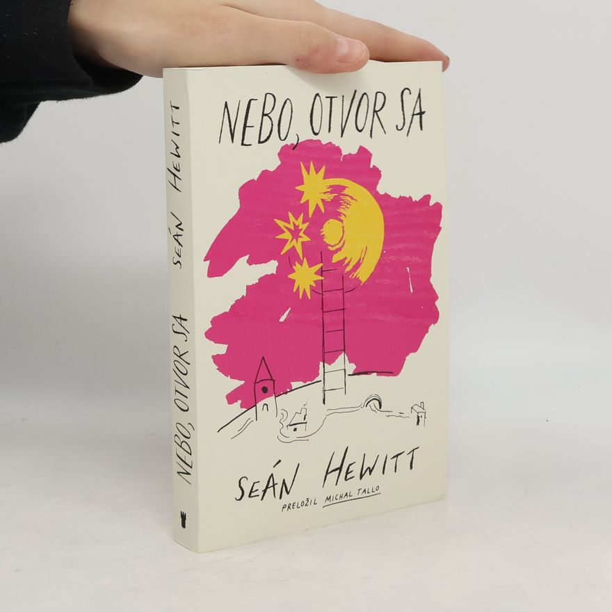 Seán Hewitt Nebo, Otvor Sa