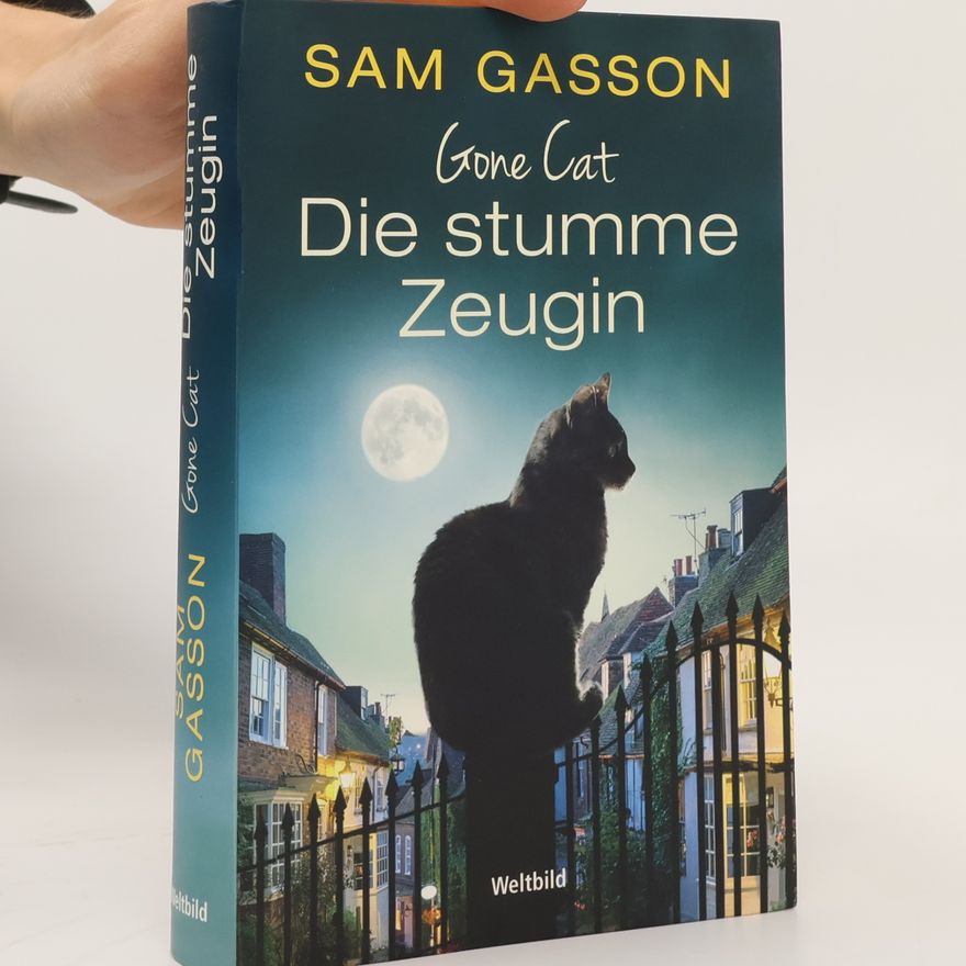 Sam Gasson Gone cat - die stumme Zeugin