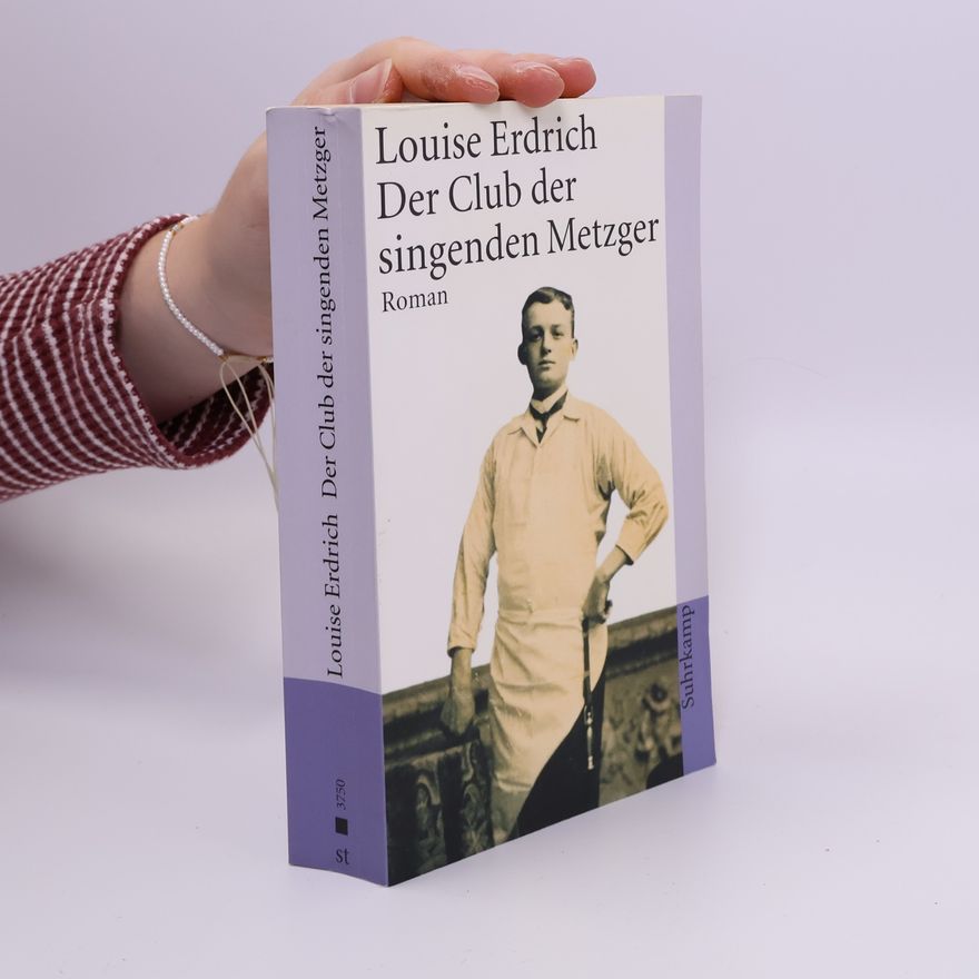Louise Erdrich Der Club der singenden Metzger