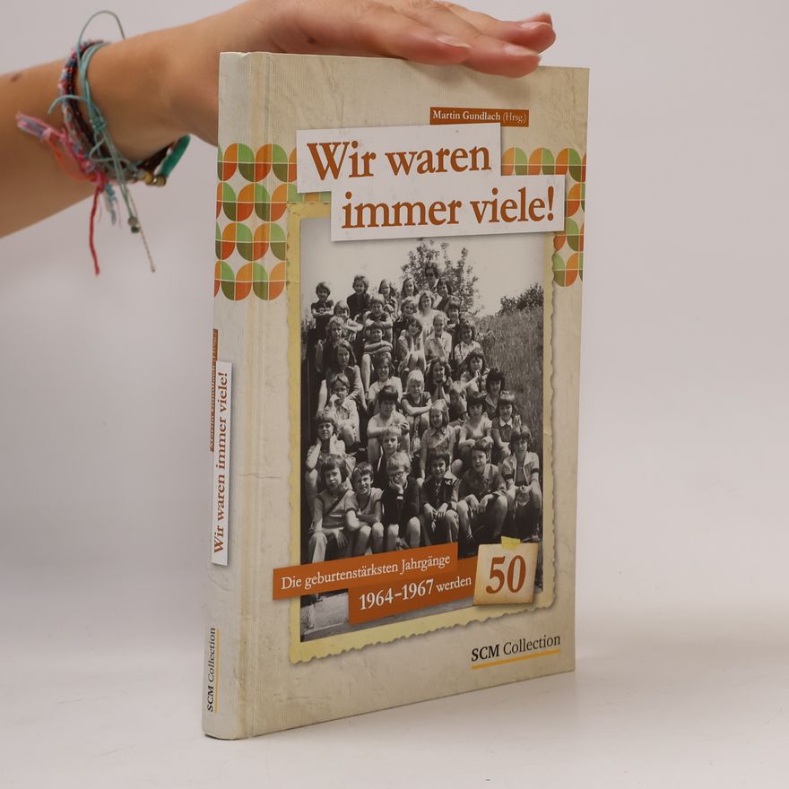 Martin Gundlach Wir waren immer viele