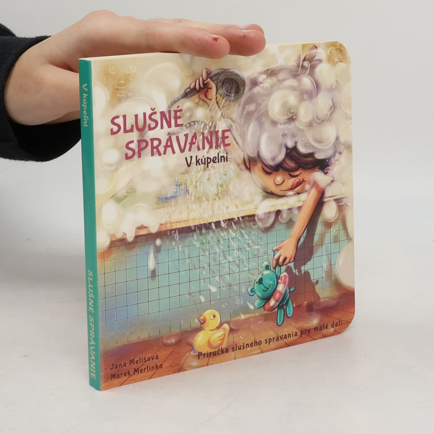 Jana Melišová Slušné správanie v kúpeľni