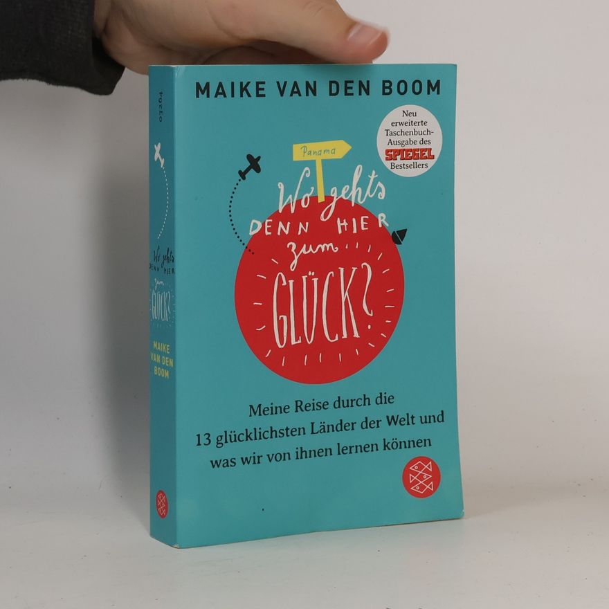 Maike van den Boom Wo geht’s denn hier zum Glück?