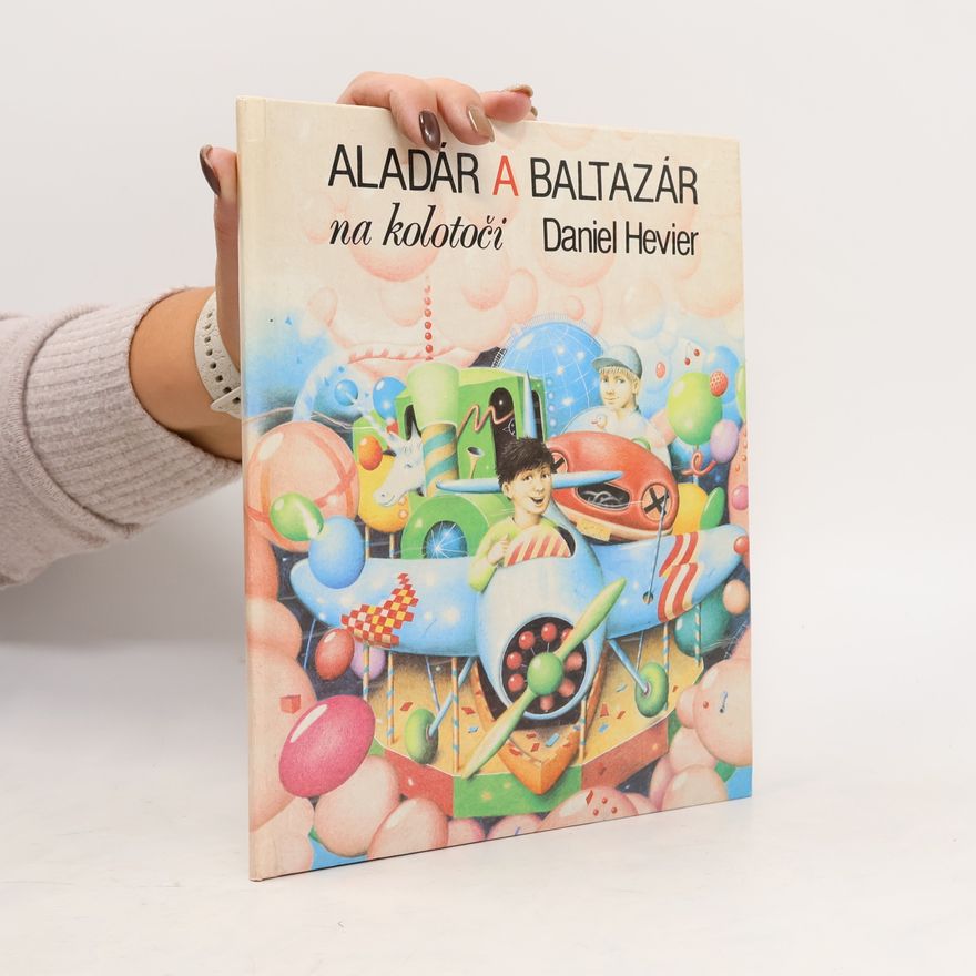 Daniel Hevier Aladár a Baltazár na kolotoči