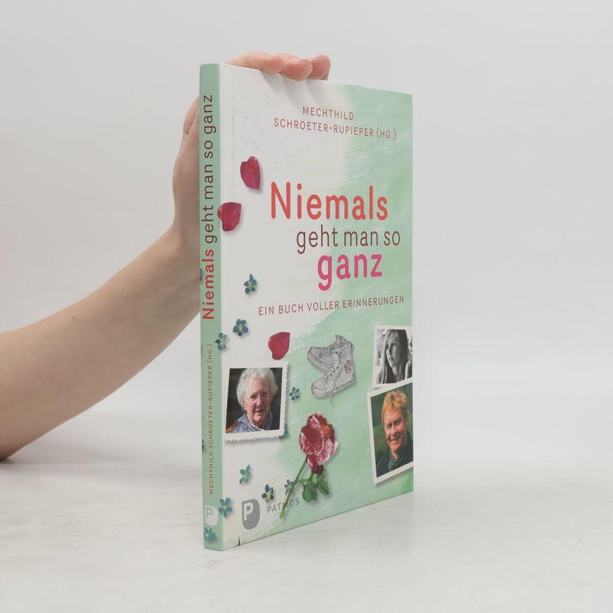Mechthild Schroeter-Rupieper Niemals geht man so ganz
