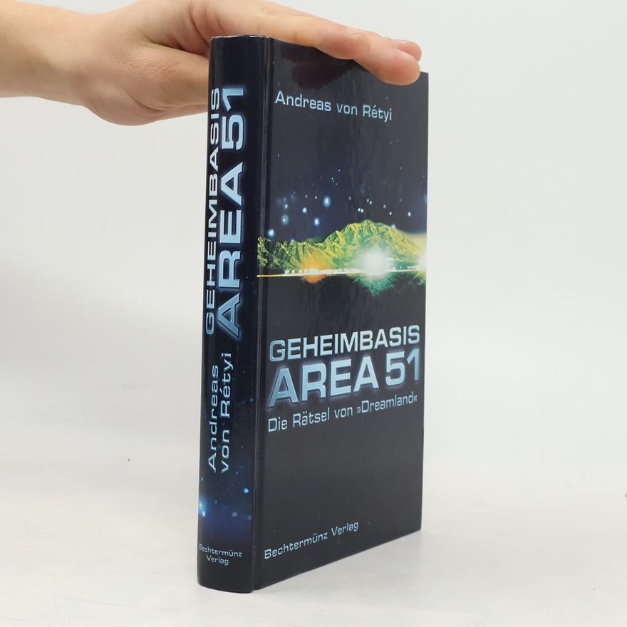 Andreas von Rétyi Geheimbasis Area 51