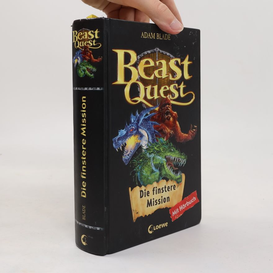 Adam Blade Beast Quest. Die finstere Mission