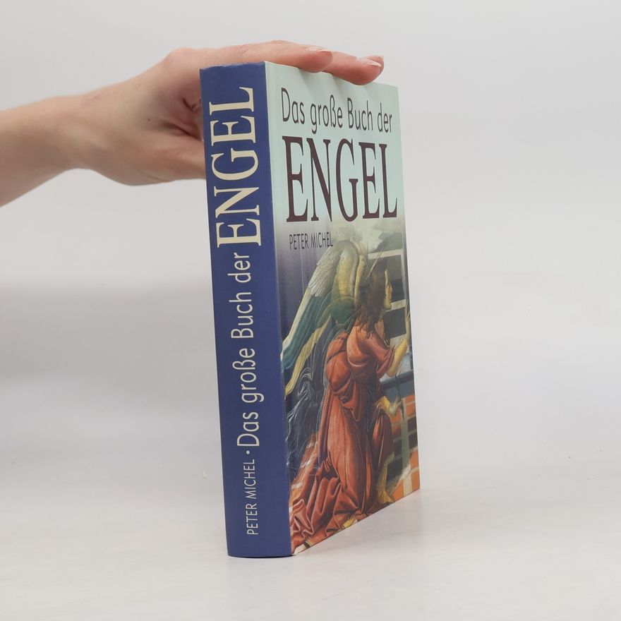 Peter Michel Das große Buch der Engel