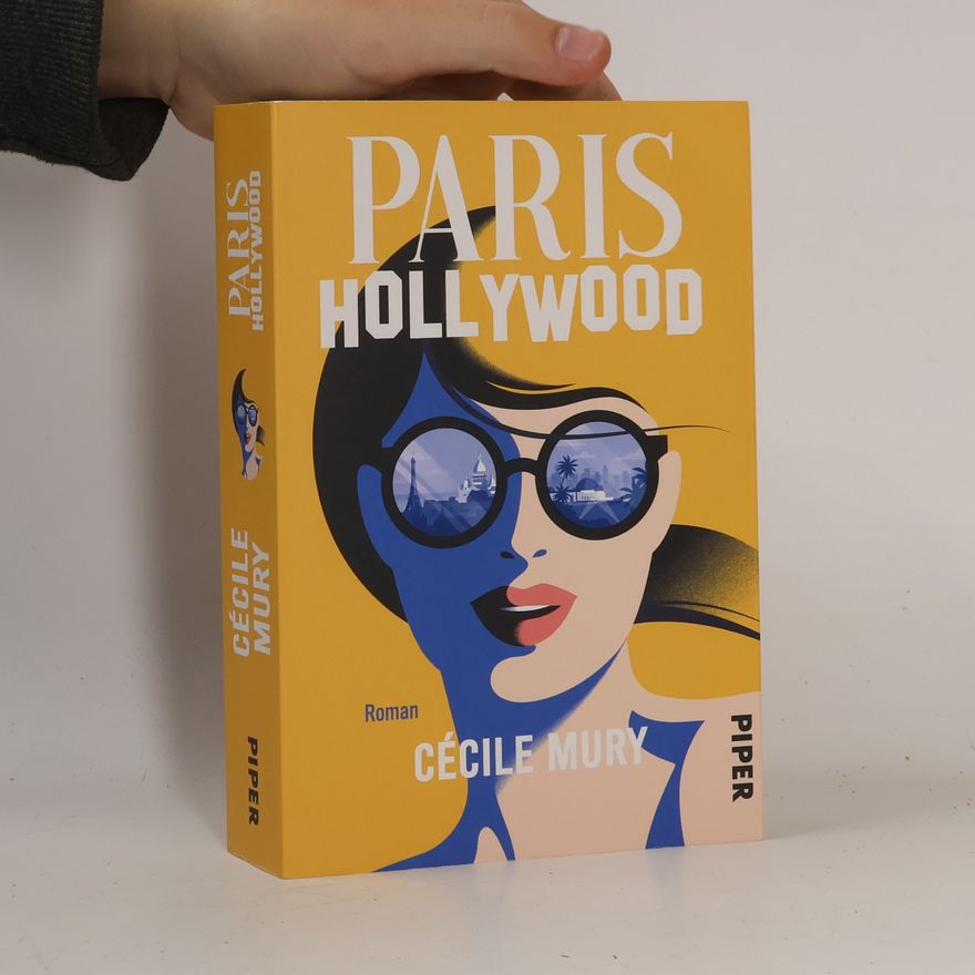 Cécile Mury Paris Hollywood: Roman | »Das Sommerbuch des Jahres. Eine Rom-Com wie ein Zitroneneis: erfrischend und macht glücklich!« -- NDR Kultur | Mit limitiertem Farbschnitt